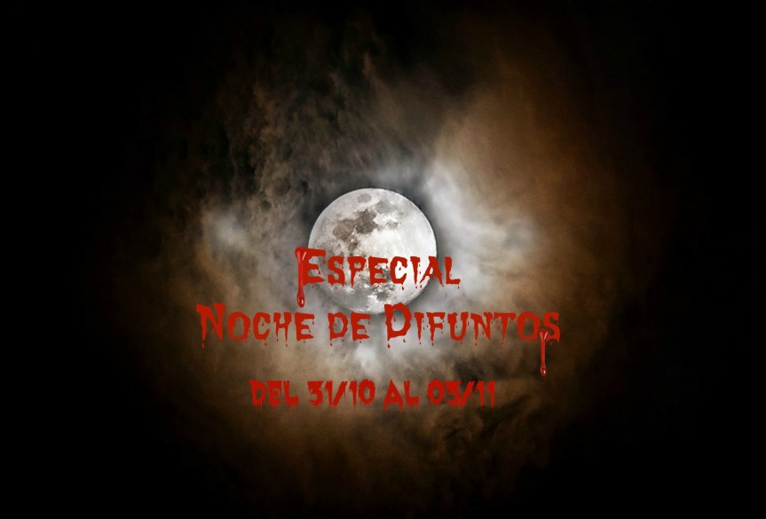 Especial Noche de&nbsp;Difuntos